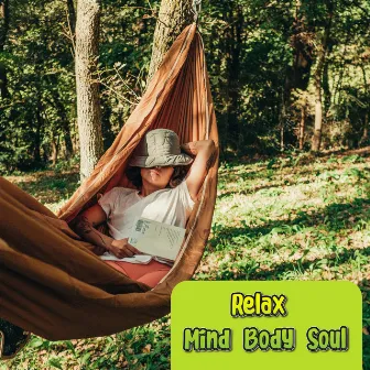 Mind Soul Body Relaxation Music Anxiety Stress Relief Playlist by 