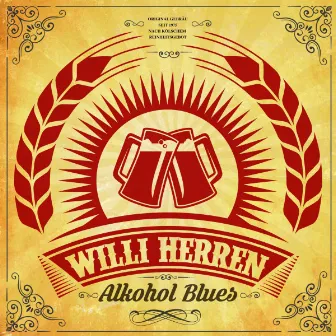 Alkohol Blues by Willi Herren