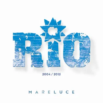 Mareluce (2004-2015) by I RIO