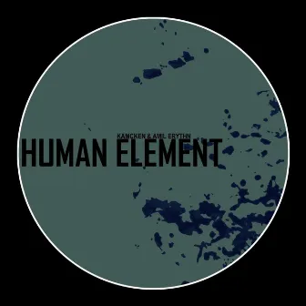 Human Element by Kamcken