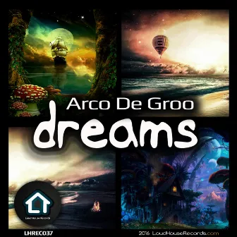 Dreams by Arco De Groo