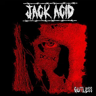 Gutless by Jack Acid