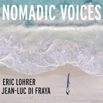 Nomadic Voices by Eric Löhrer