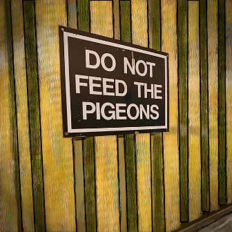 DO NOT FEED THE PIGEONS by Book$