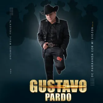 De Parranda Con Mi Viejón by Gustavo Pardo