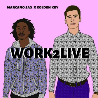 Work2Live by Marcano Sax