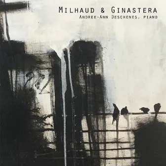 Milhaud & Ginastera by Andree-Ann Deschenes