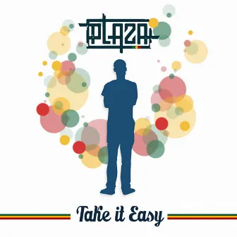 Take It Easy by Plaza