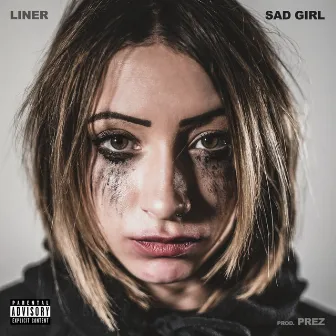 Sad Girl by Liner