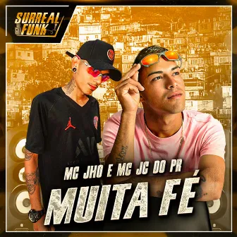 Muita Fé by Mc Jho