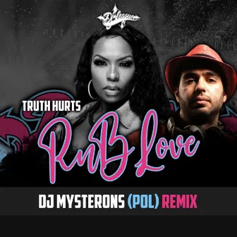 R&B Love (DJ Mysterons Remix) by Truth Hurts