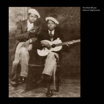 Pre-War Blues by Robert Nighthawk