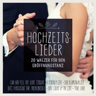 Hochzeitslieder - 20 Walzer für den Eröffnungstanz by Band4Dancers