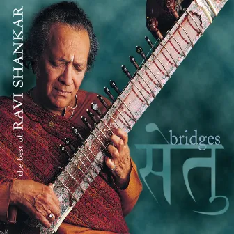 Bridges: The Best of the Private Music Recordings by Ravi Shankar