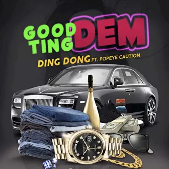 Good Ting Dem by DING DONG