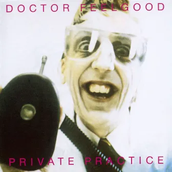 Private Practice by Dr. Feelgood