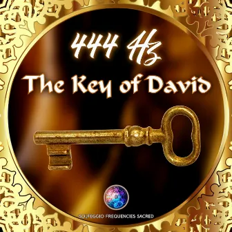 444hz the Key of David by Solfeggio Frequencies Sacred