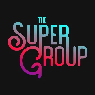 The Supergroup: Songs from Season 1 by Alex Kliner