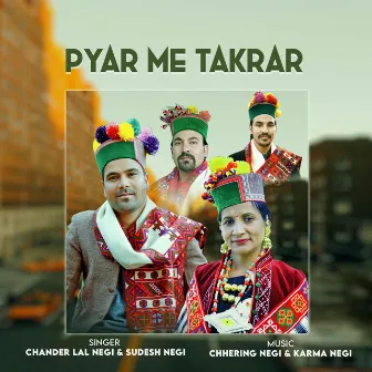 Pyar Me Takrar by Chander Lal Negi