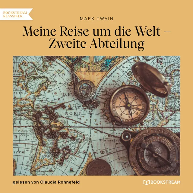 Track 48 - Meine Reise um die Welt - Zweite Abteilung