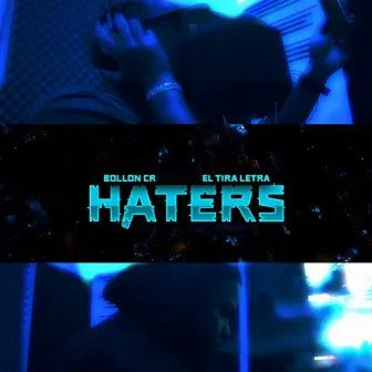 Haters by Bollon Cr