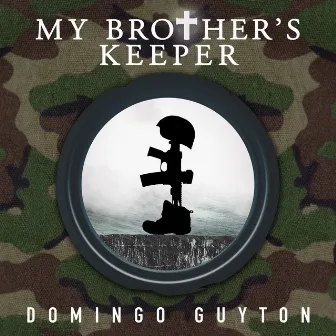 My Brother's Keeper by Domingo Guyton