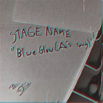 Blue Glow (△'s Song) by stage name