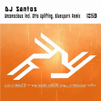 Unconscious by Dj Santos