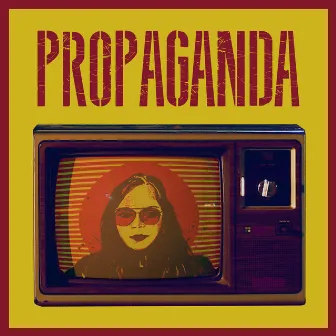 Propaganda by Jarvis Jamar