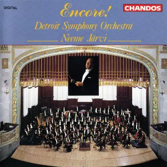 Detroit Symphony Orchestra & Neeme Järvi play Favourite Encores! by Detroit Symphony Orchestra