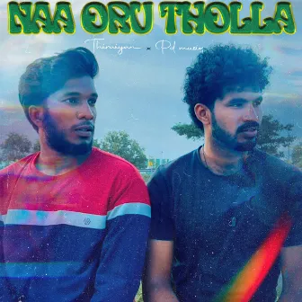 Naa Oru Tholla by Thiraiyan