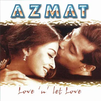 Love 'n' Let Love by Azmat