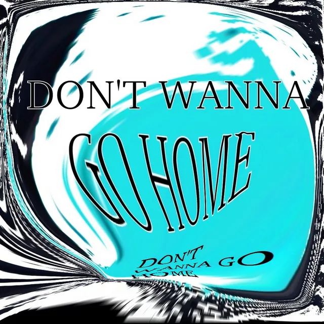 Don't Wanna Go Home - Radio Version