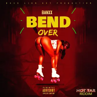 Bend Over by Banxx Di Artiste