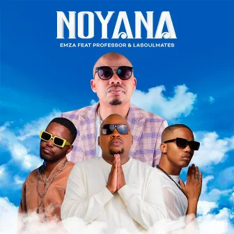 Noyana (feat. Professor & Lasoulmates) by Emza