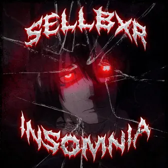 INSOMNIA by SELLBXR