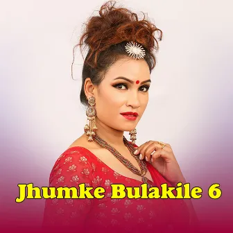 Jhumke Bulakile 6 by Pashupati Sharma