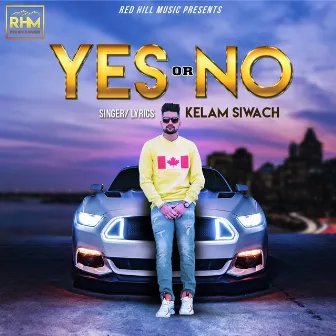 Yes or No by Kelam Siwach