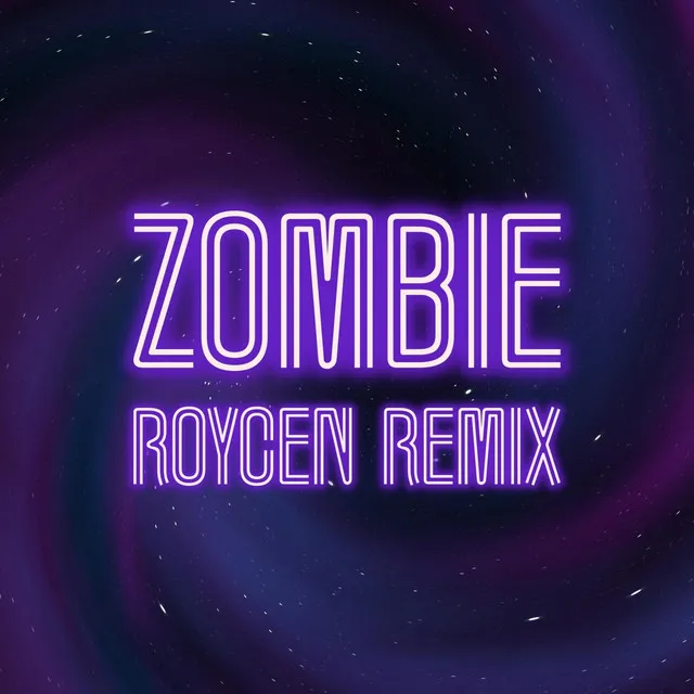 Zombie - Roycen Remix