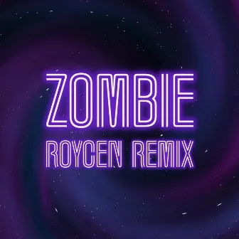 Zombie (Roycen Remix) by Roycen