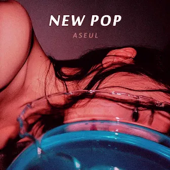 New Pop by Aseul