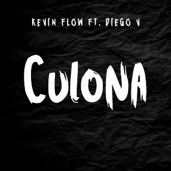 Culona by Kevin Flow