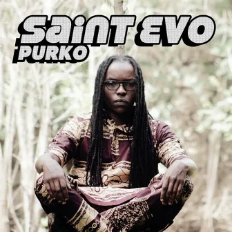 Purko by Saint Evo