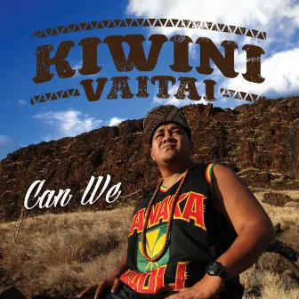 Can We - Single by Kiwini Vaitai