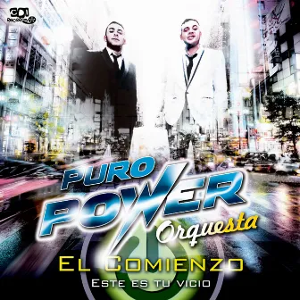 El Comienzo by PURO POWER Orquesta