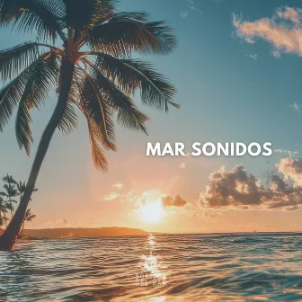 Mar Sonidos by Sonidos Del Mar