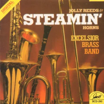 Jolly Reeds and Steamin' Horns by Excelsior Brass Band