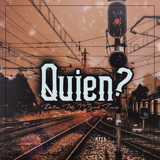 Quién?