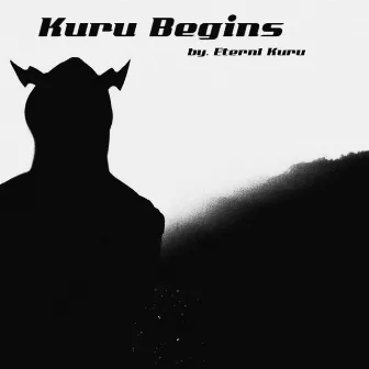 Kuru Begins by Eternl Kuru