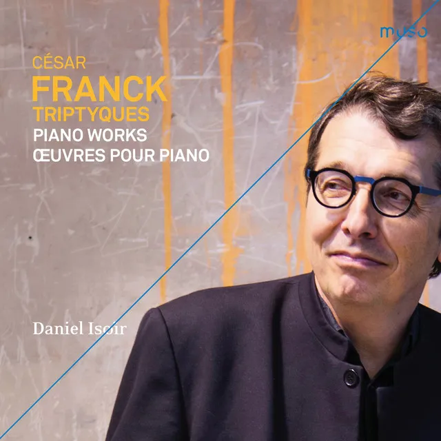 César Franck: Triptyques. Piano Works